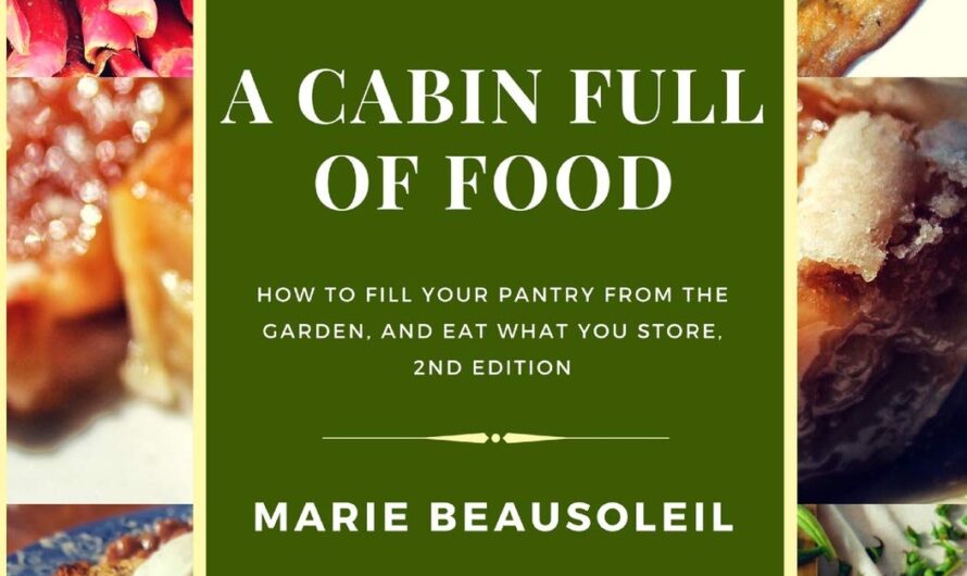 A Cabin Full of Food – Pantry Prepping for Winter, Start Now!