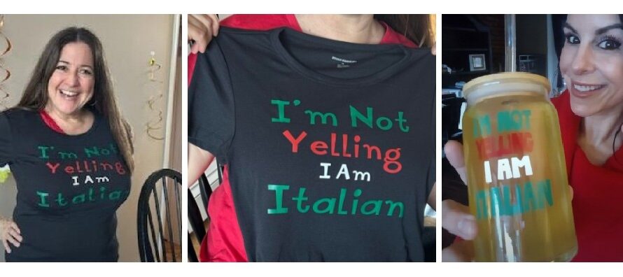 “I’m Not Yelling, I Am Italian” Tee Shirt and Fun Merch