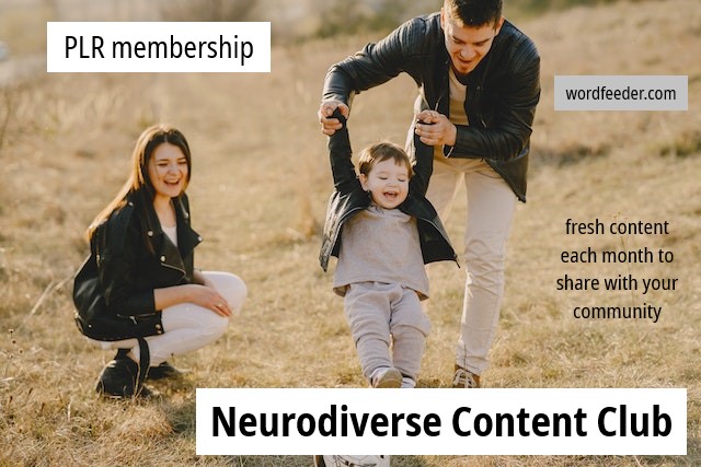 NEW Neurodiverse Content Club. Affordable, Shareable Content with Private Label Rights