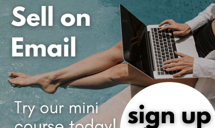 Learn to Sell on Email! Take Our Mini Course Free for a Limited Time